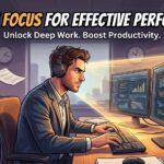 Extreme Focus for Effective Performance